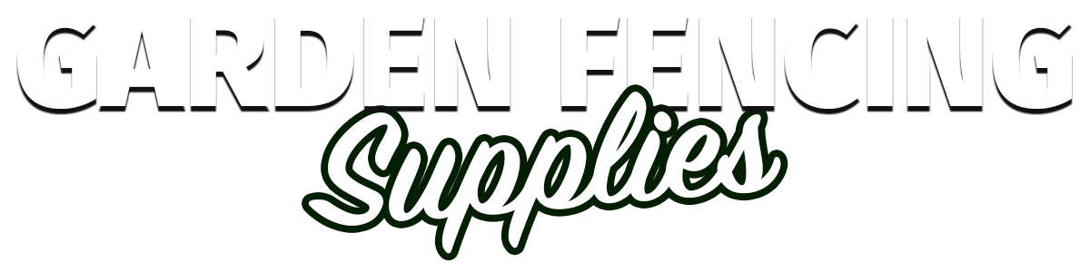 Garden Fencing Supplies